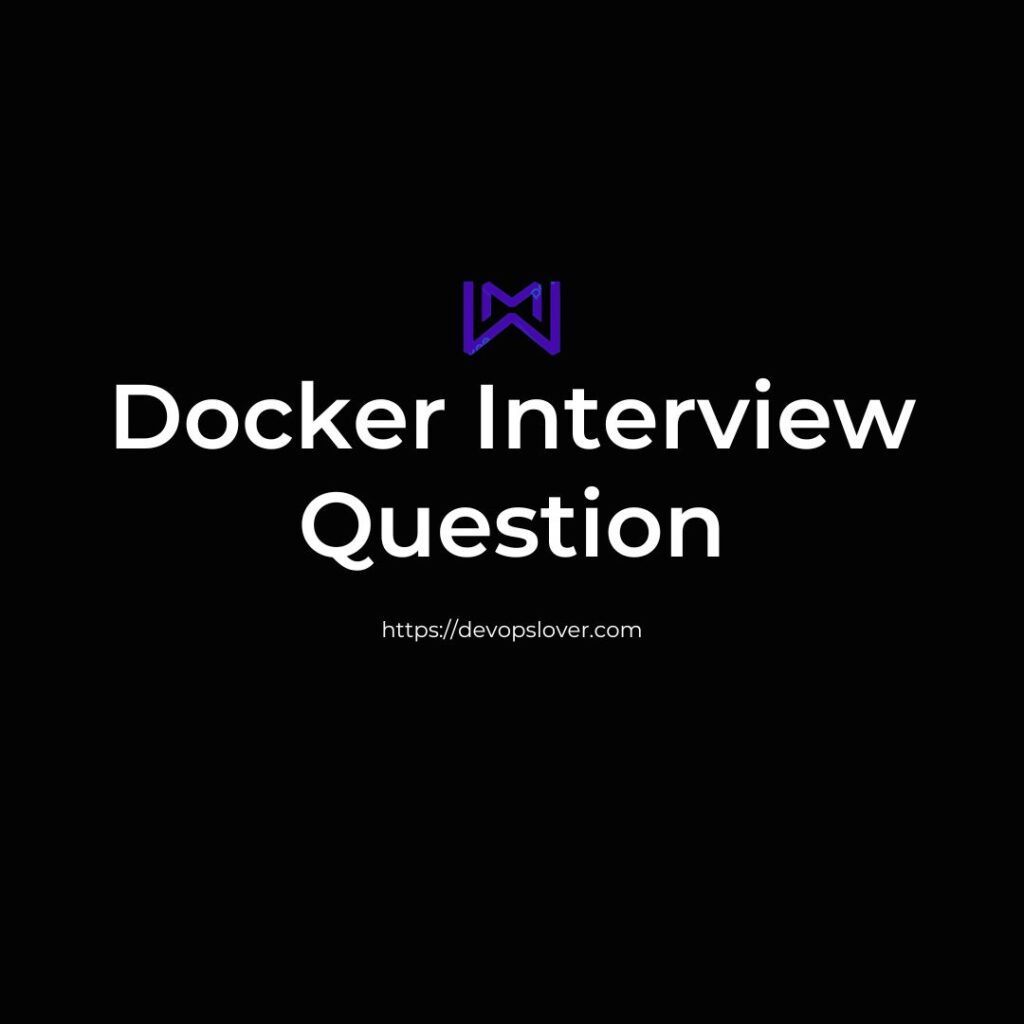 Docker interview question devopslover