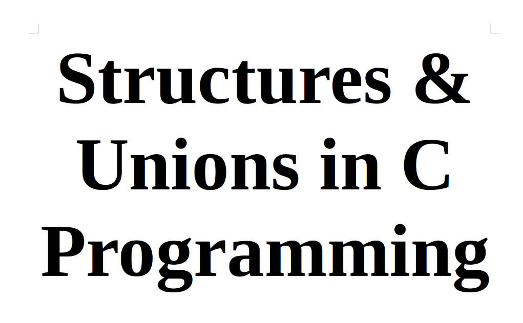 Structures and Unions in C Programming